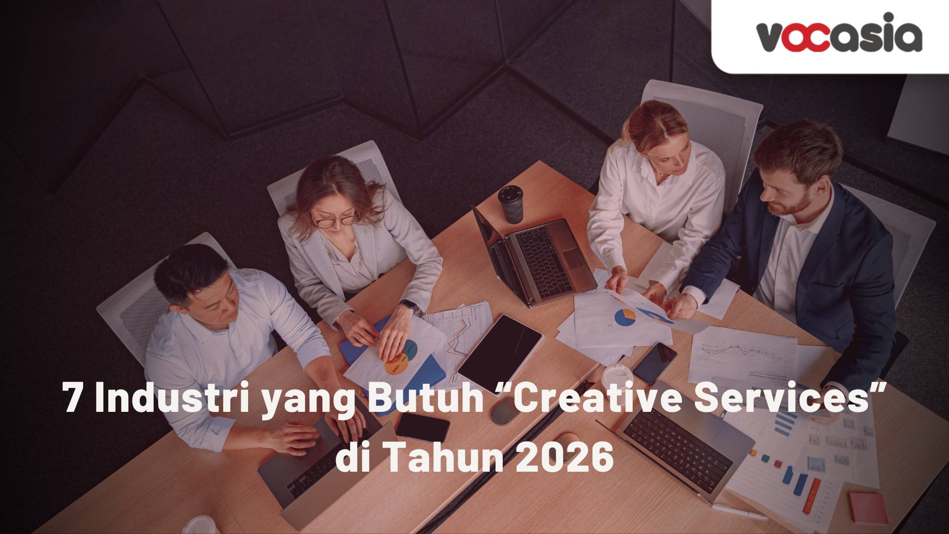 7 Industri yang Butuh “Creative Services” di Tahun 2026