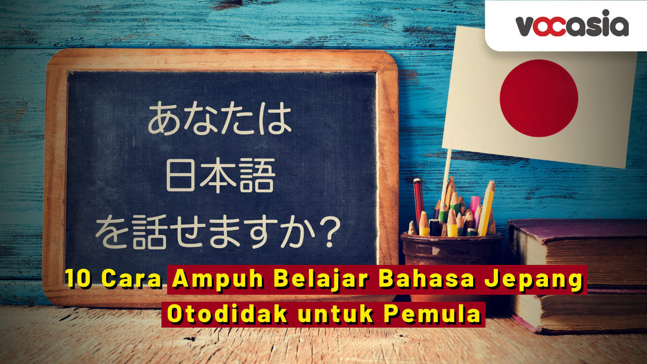 10 Cara Ampuh Belajar Bahasa Jepang Bagi Pemula